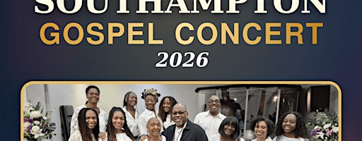 Southampton gospel concert | New Testament Church of God