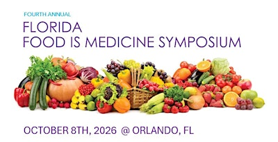 4th Annual Florida Food is Medicine Symposium | Center for Health and Wellbeing