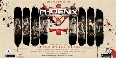 Phoenix Championship Wrestling presents “Anniversary VIII” | Skyline High School