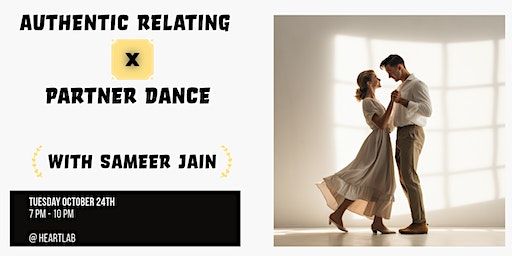 Authentic Relating x Partner Dance with Sameer Jain | Heartlab