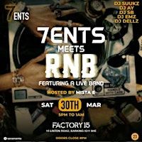 7ENTS MEETS RNB | Factory 15 Bar & Events Venue at MAKE IT Barking