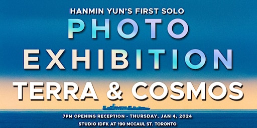 Photo Exhibition Cocktail Reception: “TERRA & COSMOS” (HANMIN YUN) | studio idFK