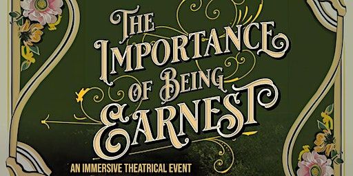 The Importance of Being Earnest: An Immersive Theatrical Event | Beaverton Masonic Lodge