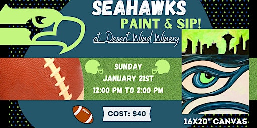 Seahawks Paint n Sip at Desert Wind Winery! | Desert Wind Winery, Inn, and Private Events