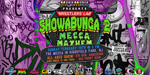 Wrestlers' LAB - SHOWABUNGA 2: Mecca Mayhem | The Mecca