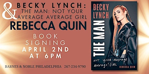 Book Signing: Becky Lynch: The Man: Not Your Average Average Girl | Barnes & Noble