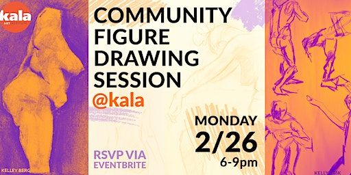 Community Figure Drawing Session | Kala Art Gallery & Community Classroom