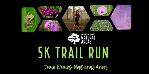 Adventure Awaits - Running Wild 5K Trail Fun Run at Juno Dunes Natural Area | Bert Winters Park