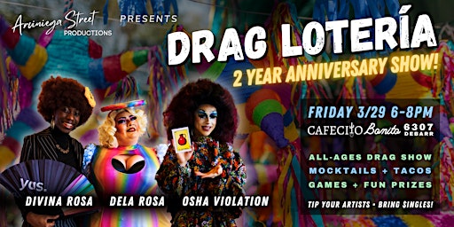 Drag Lotería: 2 Year Anniversary Show! - FRIDAY | Cafecito Bonito