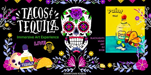 Tacos and Tequila Immersive Art Experience ($39 per person) | Rogers Experimental House