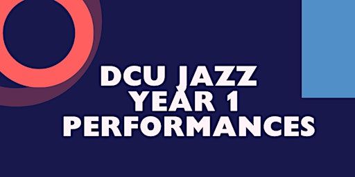 DCU end of year performances | Arthur’s Blues & Jazz Club