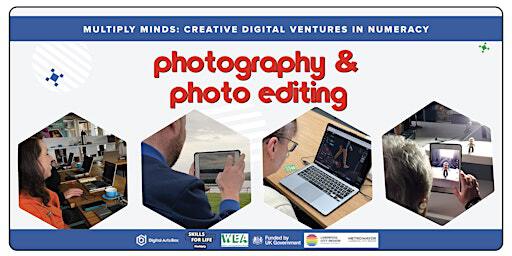 Photography & Photo Editing | Widnes | Ages 19+ | Ditton Community Centre