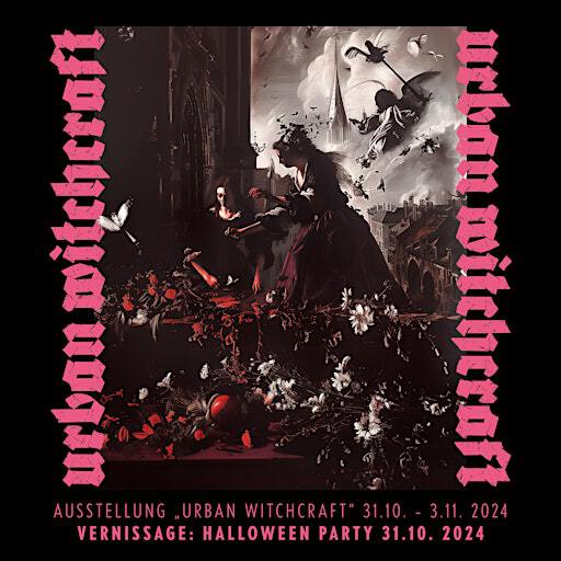 Urban Witchcraft Gruppenausstellung | Hasselbrookstraße 52, Hamburg, Deutschland