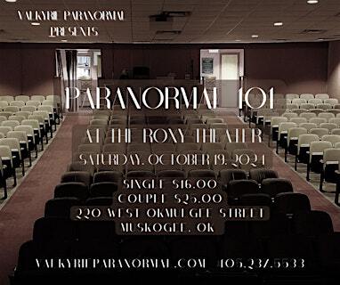 Paranormal 101 at The Roxy Theater, Muskogee | 220 W Okmulgee St