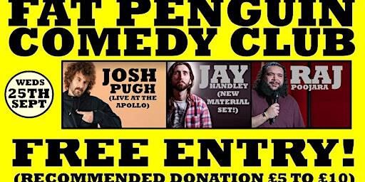 FAT PENGUIN COMEDY CLUB PRESENTS:JOSH PUGH & MORE! | The Patrick Kavanagh