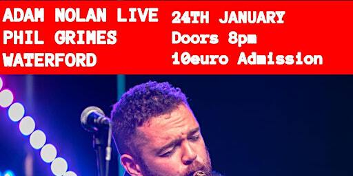 Adam Nolan Live | Phil Grimes