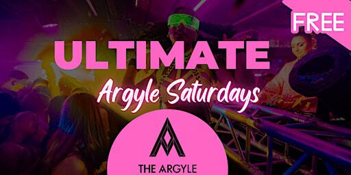 Ultimate Argyle Saturdays: Free Entry @ Argyle Saturdays | The Argyle