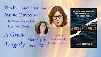 Jeanne Carstensen's A GREEK TRAGEDY In Store Event and Book Signing | Mrs Dalloway's