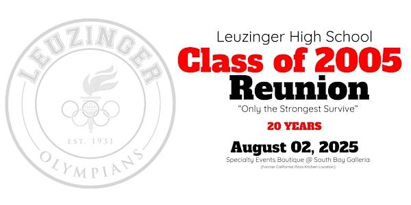 Leuzinger High School Class of 2005: 20 Year Reunion | South Bay Galleria (Where the old  California Pizza Kitchen was located)