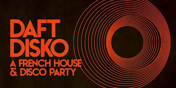 Daft Disko: Atlanta | Wish Lounge