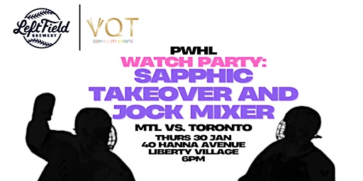 PWHL Watch Party: SAPPHIC Takeover and Jock Mixer | Left Field Brewery (Liberty Village)