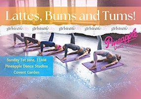 Lattes, Bums, and Tums! Girls-Only! (Pineapple Dance Studios) | Pineapple Dance Studios