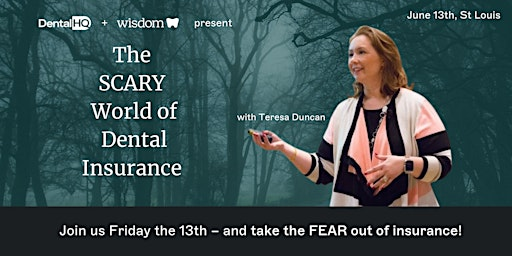 The Scary World of Insurance – with Teresa Duncan (4.5 CE Credits) | Clear to Launch Dental Marketing