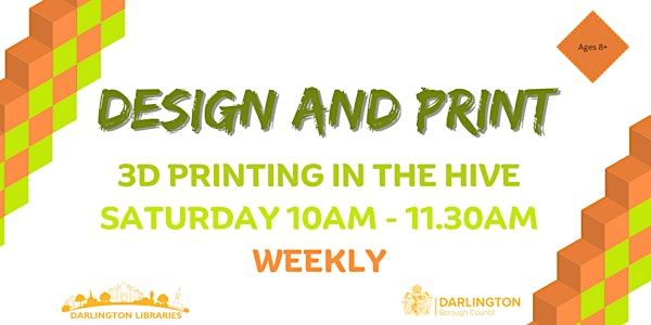 The Hive: Design and Print - Saturdays (ages 8+) | Darlington Library