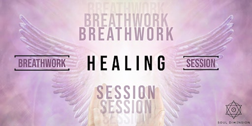 Breathwork Healing Session • Joy of Breathing • Kitchener | Soul Dimension