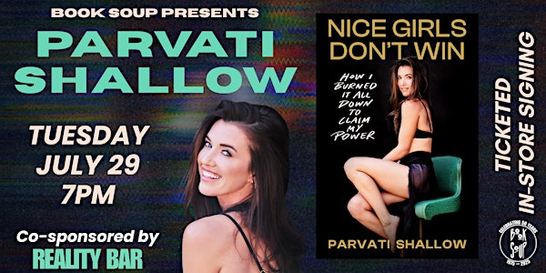 Parvati Shallow signs NICE GIRLS DON'T WIN | Book Soup