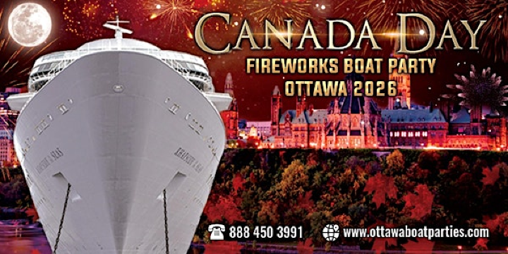 CANADA DAY FIREWORKS BOAT PARTY OTTAWA 2026 | Ottawa River Queen