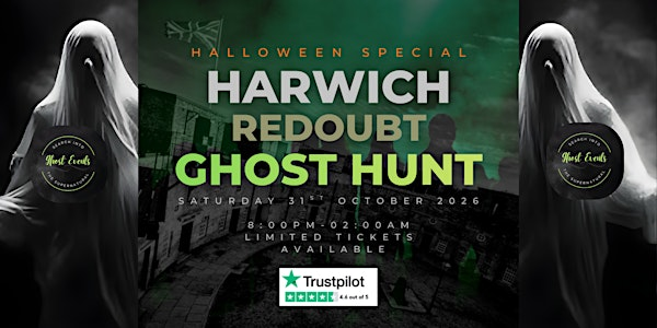 Halloween Special Ghost Hunt At Harwich Redoubt. | Harwich Redoubt Fort