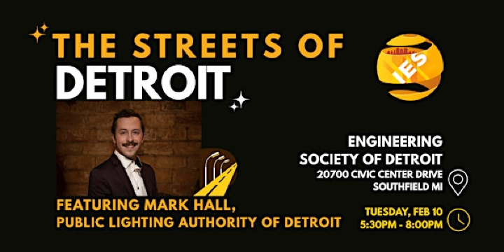 The Streets of Detroit featuring Mark Hall - IES Detroit February Meeting | Engineering Society of Detroit