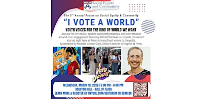 I Vote A World: Youth Voices For The Kind of World We Want | Houston Hall