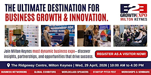 Milton Keynes B2B Growth Expo 2026 - Book Your Visitor Ticket Now | The Ridgeway Centre