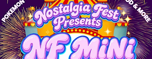 Nostalgia Fest Presents: NF MINI Carnival Edition TCG & Collectibles Show | Markham Sports Dome Inc.