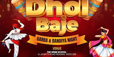 Dhol Baje Garba & Dandiya Night Reading - 23rd Oct @ Wren School | The Wren School