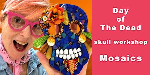 Day of the Dead Mosaic Skull Workshop / Art Class | Tree House Studio ( Rebecca Collin's Place)