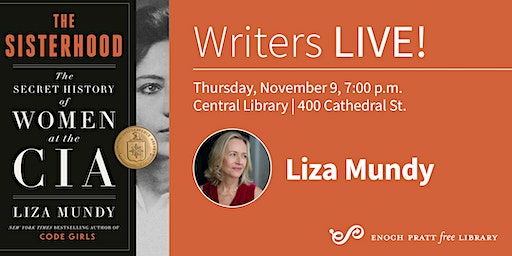 Liza Mundy, "The Sisterhood: The Secret History of the Women of the CIA" | Enoch Pratt Free Library