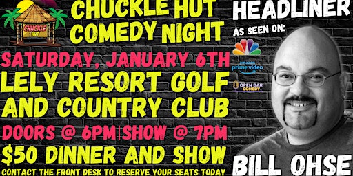 Chuckle Hut Presents: Bill "Bull" Ohse from NBC and Amazon! | Lely Resort Golf and Country Club
