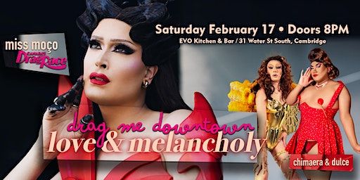 Drag Me Downtown, Love & Melancholy | EVO Kitchen & Bar