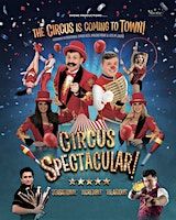 Circus Spectacular! | The Old Savoy, Abington Square, Northampton, UK