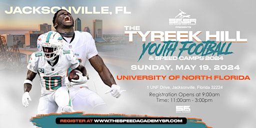 Tyreek Hill Youth Football Camp: JACKSONVILLE, FL | University of North Florida