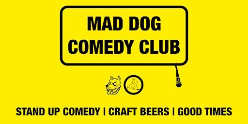 Mad Dog Comedy Club - April 9th | Mad Dog Brewery Co Ltd