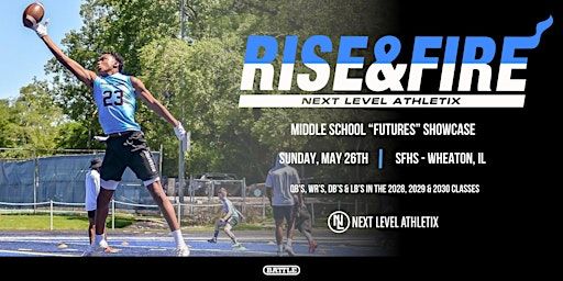 Rise & Fire High Middle School Futures Showcase | Rise & Fire Headquarters