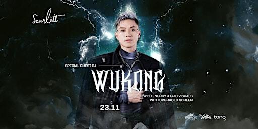 SCARLETT SATURDAYS x PATRON EL ALTO PRESENTS WUKONG LIVE | 23 NOV 2024 | Ms Collins