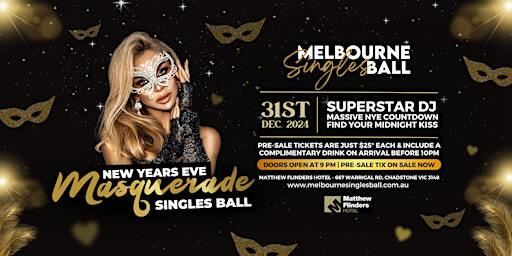 Matthew Party NYE Masquerade Singles Party at Matthew Flinders Hotel, Chadstone ...