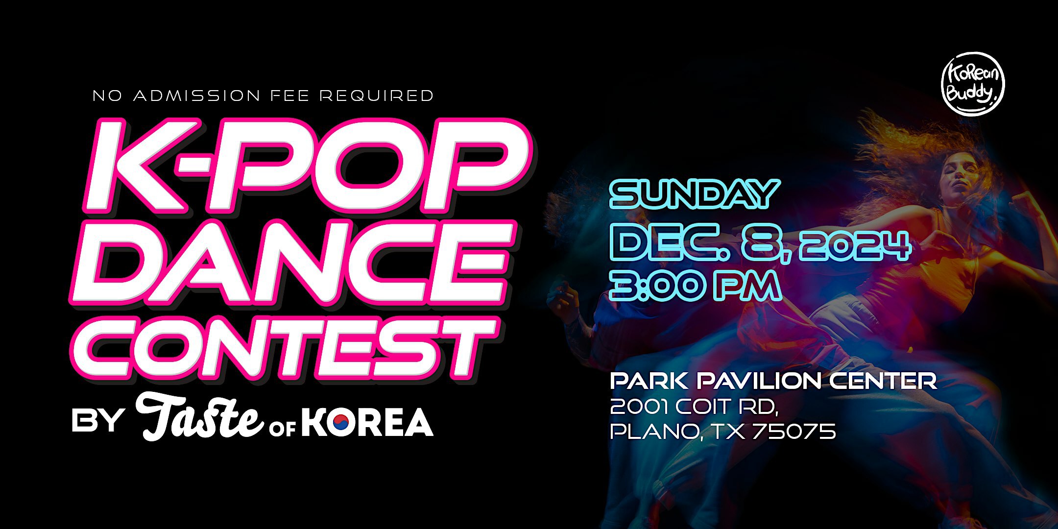 K-POP DANCE CONTEST BY Taste of KOREA | Park Pavilion Center