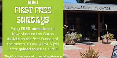 Free First Sunday at NUMU (January 2025) | New Museum Los Gatos