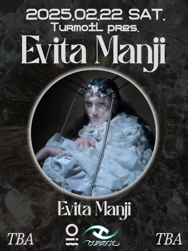 2/22 | TURMOIL pres. Evita Manji @OIL Club｜演唱會 | OIL Club